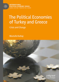 Vorderes Coverbild The Political Economies of Turkey and Greece