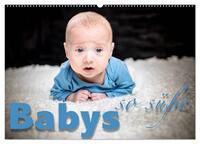 Vorderes Coverbild Babys - so süße (Wandkalender 2025 DIN A2 quer), CALVENDO Monatskalender