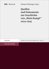Vorderes Coverbild Quellen und Dokumente zur Geschichte von "Mein Kampf" 1924–1945