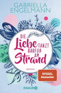 Vorderes Coverbild Die Liebe tanzt barfuß am Strand