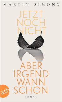Vorderes Coverbild Jetzt noch nicht, aber irgendwann schon