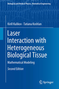 Vorderes Coverbild Laser Interaction with Heterogeneous Biological Tissue