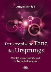 Vorderes Coverbild Der kosmische Tanz des Ursprungs