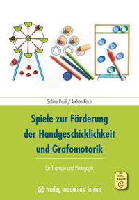 Vorderes Coverbild Spiele zur Förderung der Handgeschicklichkeit und Grafomotorik
