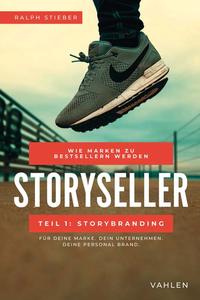 Vorderes Coverbild Storyseller: Wie Marken zu Bestsellern werden