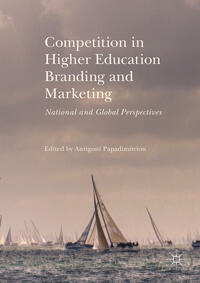 Vorderes Coverbild Competition in Higher Education Branding and Marketing