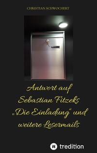 Vorderes Coverbild Antwort auf Sebastian Fitzeks „Die Einladung“ und weitere Lesermails