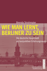 Vorderes Coverbild Wie man lernt, Berliner zu sein