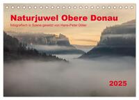 Vorderes Coverbild Naturjuwel Obere Donau (Tischkalender 2025 DIN A5 quer), CALVENDO Monatskalender