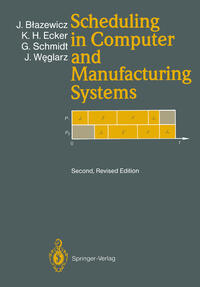 Vorderes Coverbild Scheduling in Computer and Manufacturing Systems