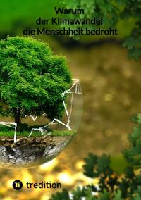 Vorderes Coverbild Warum der Klimawandel die Menschheit bedroht
