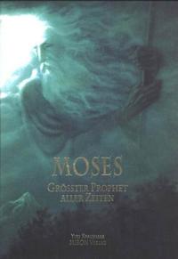 Vorderes Coverbild Moses - Grösster Prophet aller Zeiten