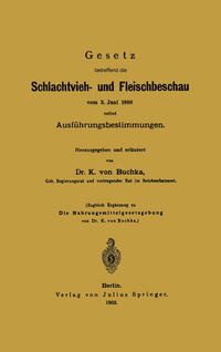 Vorderes Coverbild Gesetz betreffend die Schlachtvieh- und Fleischbeschau vom 3. Juni 1900 nebst Ausführungsbestimmungen