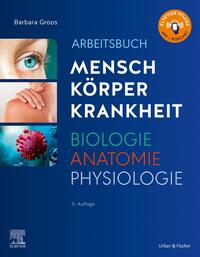 Vorderes Coverbild Arbeitsbuch zu Mensch Körper Krankheit & Biologie Anatomie Physiologie