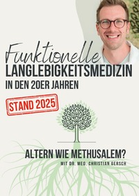 Vorderes Coverbild Funktionelle Langlebigkeitsmedizin in den 20er Jahren [Update Stand 2025]