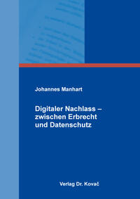 Vorderes Coverbild Digitaler Nachlass – zwischen Erbrecht und Datenschutz