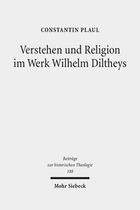 Vorderes Coverbild Verstehen und Religion im Werk Wilhelm Diltheys