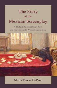 Vorderes Coverbild The Story of the Mexican Screenplay