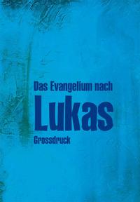 Vorderes Coverbild Das Evangelium nach Lukas