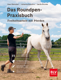 Vorderes Coverbild Das Roundpen-Praxisbuch - Freiheitsarbeit mit Pferden