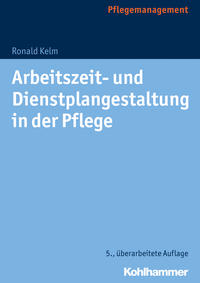 Vorderes Coverbild Arbeitszeit- und Dienstplangestaltung in der Pflege