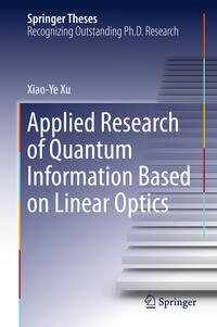 Vorderes Coverbild Applied Research of Quantum Information Based on Linear Optics