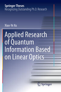 Vorderes Coverbild Applied Research of Quantum Information Based on Linear Optics