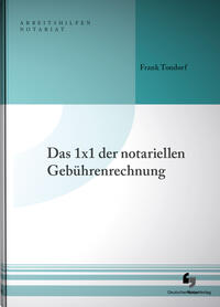 Vorderes Coverbild Das 1x1 der notariellen Gebührenrechnung