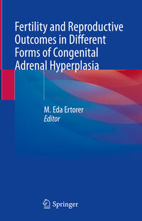 Vorderes Coverbild Fertility and Reproductive Outcomes in Different Forms of Congenital Adrenal Hyperplasia