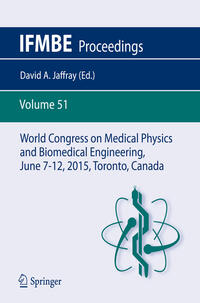 Vorderes Coverbild World Congress on Medical Physics and Biomedical Engineering, June 7-12, 2015, Toronto, Canada