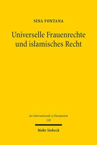 Vorderes Coverbild Universelle Frauenrechte und islamisches Recht