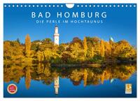 Vorderes Coverbild Bad Homburg - Die Perle im Hochtaunus (Wandkalender 2025 DIN A4 quer), CALVENDO Monatskalender