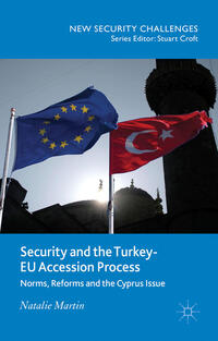 Vorderes Coverbild Security and the Turkey-EU Accession Process