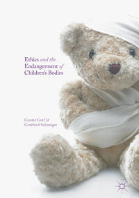 Vorderes Coverbild Ethics and the Endangerment of Children's Bodies