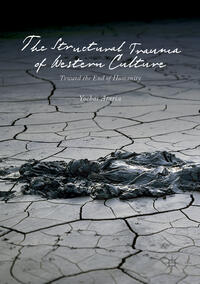Vorderes Coverbild The Structural Trauma of Western Culture