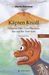 Vorderes Coverbild Käpten Knull. Nukutua Tiki - Das Phantom, das aus der Tiefe kam.
