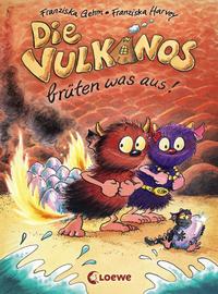 Vorderes Coverbild Die Vulkanos brüten was aus! (Band 4)