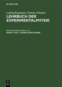 Vorderes Coverbild Ludwig Bergmann; Clemens Schaefer: Lehrbuch der Experimentalphysik / Aufbau der Materie