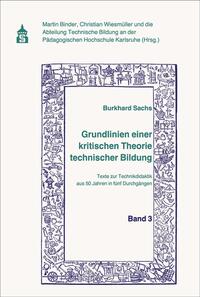 Vorderes Coverbild Grundlinien einer kritischen Theorie technischer Bildung Band 3