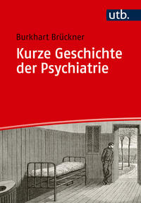 Vorderes Coverbild Kurze Geschichte der Psychiatrie