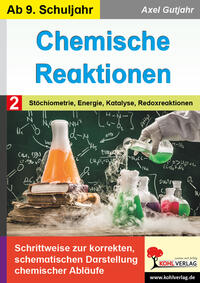 Vorderes Coverbild Chemische Reaktionen / Band 2: Stöchiometrie, Energie, Katalyse, Redoxreaktion