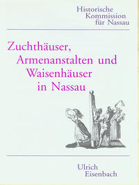 Vorderes Coverbild Zuchthäuser, Armenanstalten und Waisenhäuser in Nassau