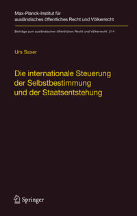Vorderes Coverbild Die internationale Steuerung der Selbstbestimmung und der Staatsentstehung