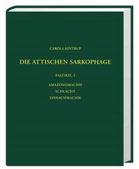 Vorderes Coverbild Die antiken Sarkophagreliefs / Die attischen Sarkophage