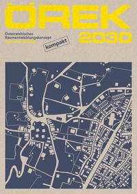 Vorderes Coverbild Österreichisches Raumentwicklungskonzept ÖREK 2030