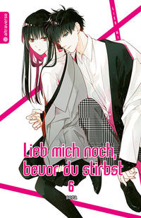 Vorderes Coverbild Lieb mich noch, bevor du stirbst 06