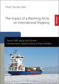 Vorderes Coverbild The Impact of a Warming Arctic on International Shipping