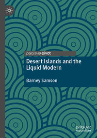 Vorderes Coverbild Desert Islands and the Liquid Modern