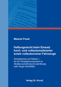 Vorderes Coverbild Haftungsrecht beim Einsatz hoch- und vollautomatisierter sowie vollautonomer Fahrzeuge