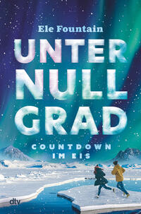 Vorderes Coverbild Unter Null Grad – Countdown im Eis